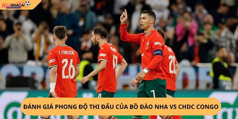 Nhận định, soi kèo Bồ Đào Nha vs CHDC Congo